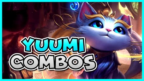 YUUMI COMBO GUIDE How To Play Yuumi Season 11 Bav Bros YouTube