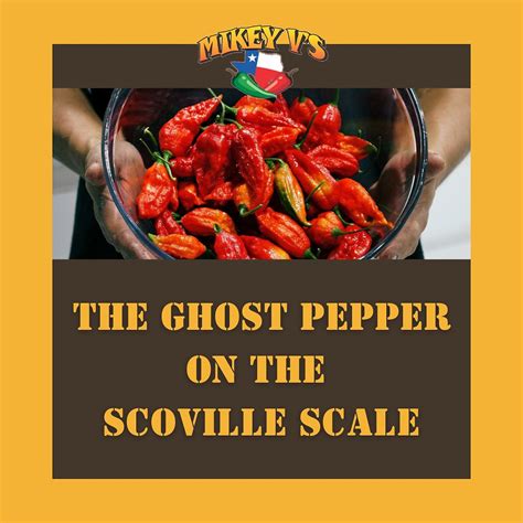 The Ghost Pepper on The Scoville Scale