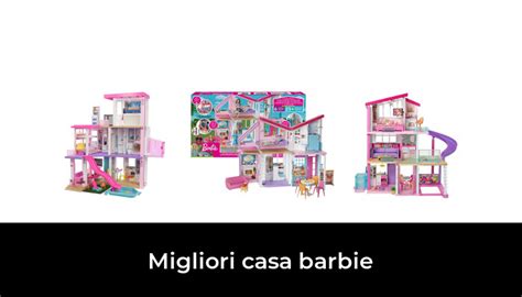 49 Migliori Casa Barbie Nel 2024 Secondo 935 Esperti