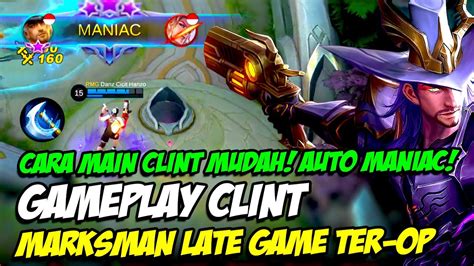 Gameplay Clint Cara Main Clint Meta Sekarang Item Clint Paling Sakit