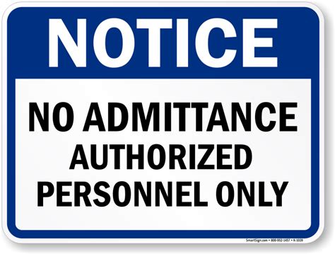 Notice No Admittance Authorized Personnel Only Sign Sku K