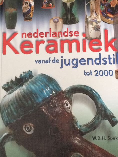 Nederlands Keramiek Van De Jugendstil Tot Keramiek Jugendstil