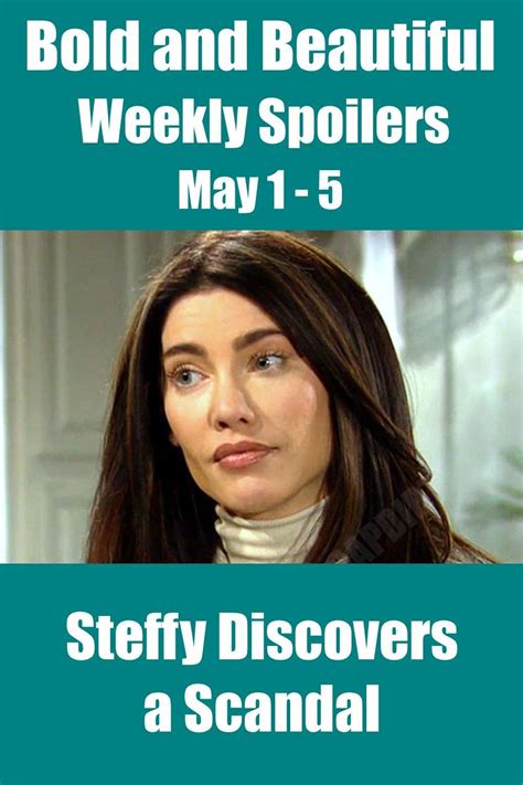 Bold And The Beautiful Weekly Spoilers Steffy Witnesses A Scandal In