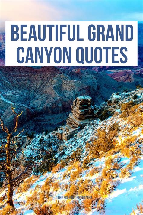 Grand Canyon Quotes That Will Make You Admire This Wonder More