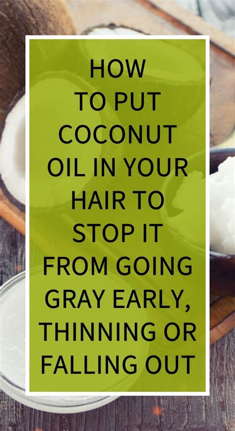 How To Put Coconut Oil In Your Hair To Stop It From Going Gray Early