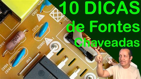 Varias Dicas Sobre Fontes Chaveadas Parte Youtube