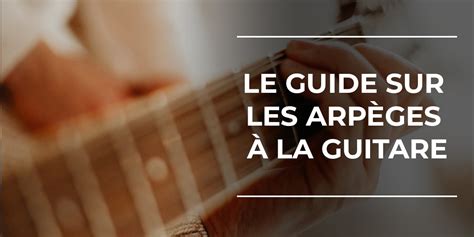 Arp Ges La Guitare Le Guide Pour D Buter Et Progresser Tabs Pdf