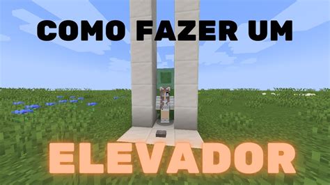 Tutorial Como Fazer Um Elevador No Minecraft Youtube