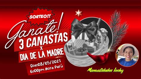 ÚNETE AL SORTEO DE 3 CANASTAS POR DIA DE LA MADRE YouTube