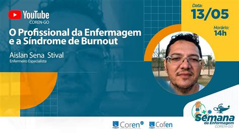 Semana Da Enfermagem Coren Go O Profissional De Enfermagem E A