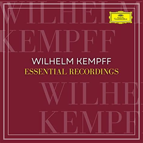 Écouter Wilhelm Kempff Essential Recordings de Wilhelm Kempff sur Amazon Music