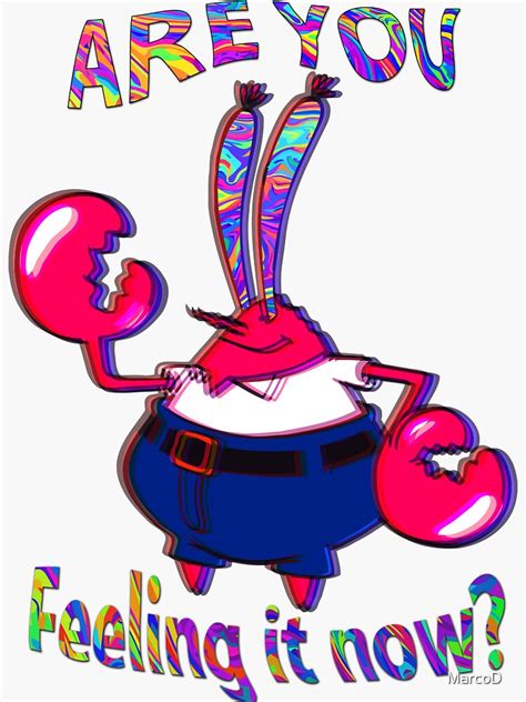 Are You Feeling It Now Mr Krabs Sticker For Sale By Marcod Redbubble