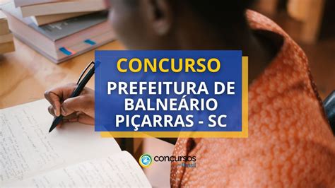 Concurso Prefeitura de Balneário Piçarras SC edital