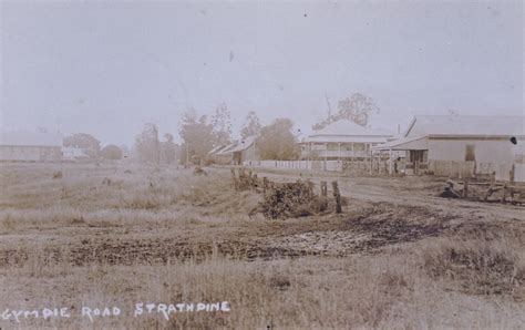 Gympie Road Strathpine Early 1900s Moreton Bay Our Story