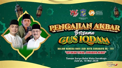 Live Pengajian Akbar Bersama Gus Iqdam Dalam Rangka Hari Jadi Kota