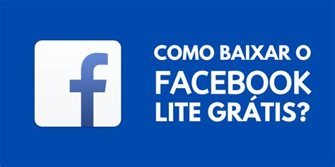 Facebook Lite Grátis 2025 Como Entrar e Baixar o APK