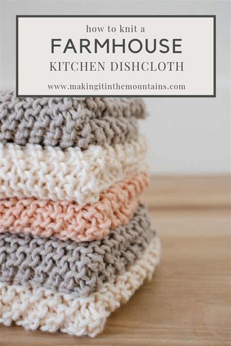 How To Knit A Farmhouse Kitchen Dishcloth Making It In The Mountains