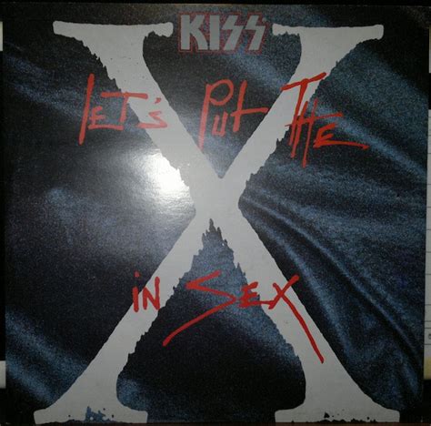 Kiss Lets Put The X In Sex 1988 Vinyl Discogs