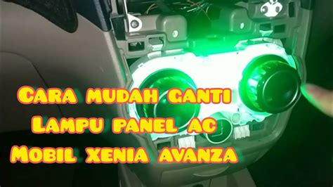 Cara Ganti Bohlam Lampu Panel AC Mobil All New Xenia Avanza Dengan