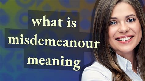 Misdemeanour | meaning of Misdemeanour - YouTube