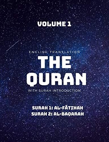 Buy THE QURAN - ENGLISH TRANSLATION WITH SURAH INTRODUCTION - VOLUME 1: Surah 1: al-Fǎtihah ...