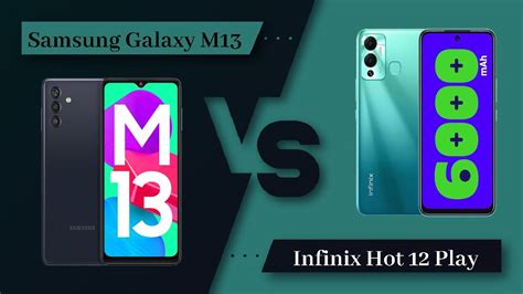 Samsung Galaxy M13 Vs Infinix Hot 12 Play Full Comparison Full Specifications Youtube