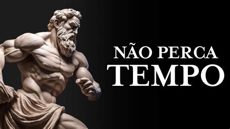 Conselhos Est Icos De S Neca Para N O Perder Tempo Youtube