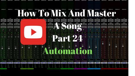 How To Mix And Master A Song Part Automation Youtube