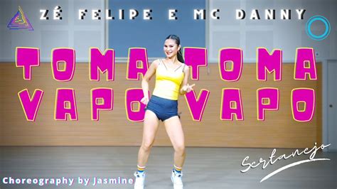 Z Felipe E Mc Danny Toma Toma Vapo Vapo Zumba Dance Fitness With