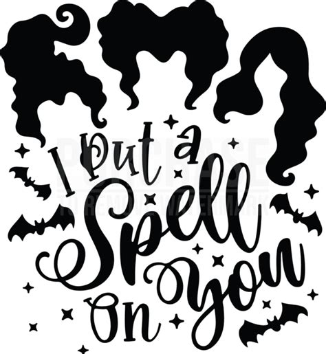 I Put A Spell On You Svg Sanderson Sisters Svg Hocus Pocus Svg