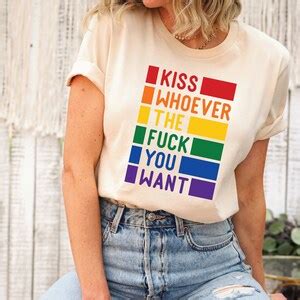 Kiss Whoever The Fuck You Want Shirt Gay Pride LGBTQ Shirt Trans