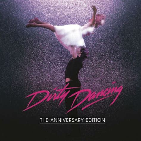 Original Motion Picture Soundtrack Dirty Dancing Anniversary Edition