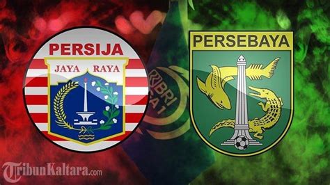 Live Streaming Persija Jakarta Vs Persebaya Surabaya Jadwal Kick Off