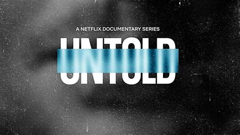 Untold Recensione Dellemozionante Docuserie Sportiva Su Netflix