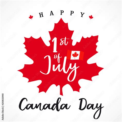 1 st july, Happy Canada day lettering on maple leaf. Canada Day ...