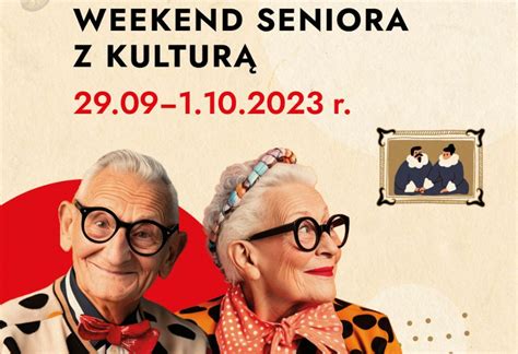 Weekend seniora z kulturą Rusza kolejna edycja akcji