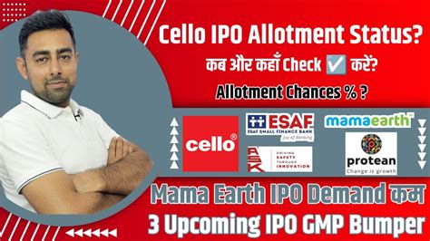 Cello IPO Allotment Status ESAF IPO 3 Upcoming IPO GMP Today