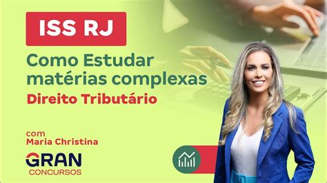 Concurso ISS RJ Como Estudar matérias complexas Direito Tributário