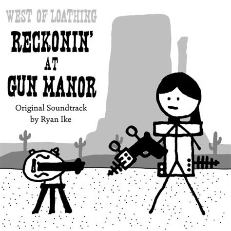 Stream Ryanike Listen To West Of Loathing Reckonin At Gun Manor