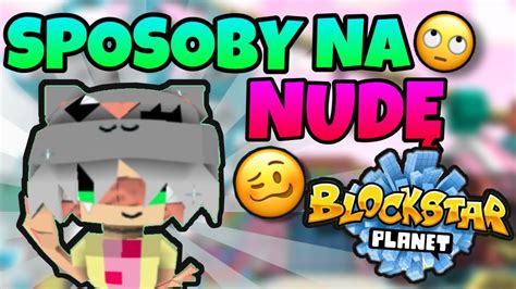 Sposob W Na Nud W Blockstarplanet Youtube