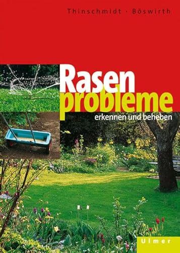 Rasenprobleme erkennen und beheben Böswirth Daniel Thinschmidt