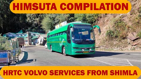 Hrtc Volvo Buses From Shimla Shimla Delhi Shimla Haridwar Youtube