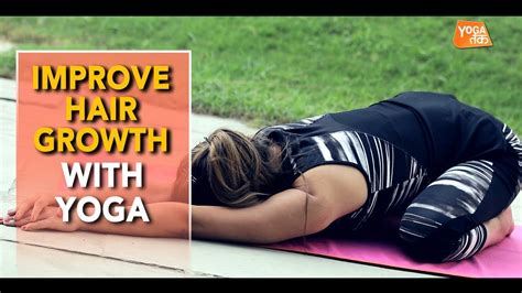 Yoga For Hair Growth Hare Pose Yoga Tak YouTube