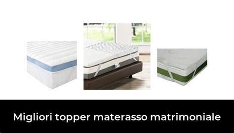 Migliori Topper Materasso Matrimoniale Nel Recensioni