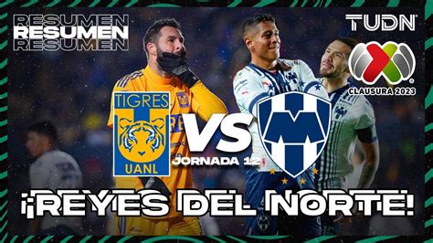 Resumen Tigres Vs Monterrey Cl Liga Mx J Tudn Youtube