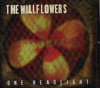 The Wallflowers – One Headlight Lyrics | Genius Lyrics