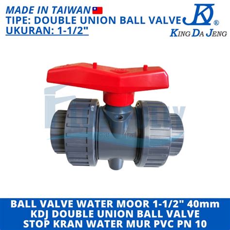 Jual Double Union Ball Valve Watermur Inch Pvc Kdj Water Moor Mur