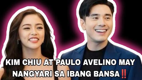 KIM CHIU AT PAULO AVELINO MAY NANGYARI NA PALA SA IBANG BANSA YouTube