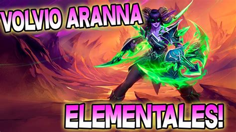 Volvio Aranna Combo Elementales Hearthstone Campos De Batalla