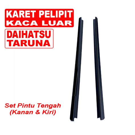 Jual Karet Pelipit Luar Daihatsu Taruna List Weather Strip Pintu Luar